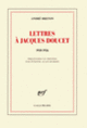 Couverture Lettres à Jacques Doucet (André Breton)