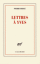Couverture Lettres à Yves (Pierre Bergé)
