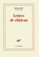 Couverture Lettres de château (Michel Déon)