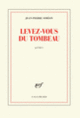 Couverture Levez-vous du tombeau (Jean-Pierre Siméon)