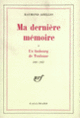 Couverture Ma dernière mémoire (Raymond Abellio)