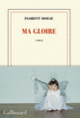 Couverture Ma gloire (Florent Oiseau)