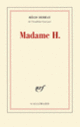 Couverture Madame H. (Régis Debray)