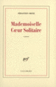Couverture Mademoiselle Cœur Solitaire (Sébastien Ortiz)
