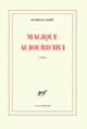Couverture Magique aujourd'hui (Isabelle Jarry)
