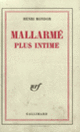 Couverture Mallarmé plus intime (Henri Mondor)