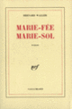 Couverture Marie-Fée Marie-Sol (Bernard Waller)