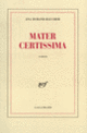 Couverture Mater certissima (Ana Durand-Raucher)