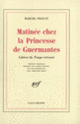 Couverture Matinée chez la Princesse de Guermantes (Marcel Proust)