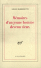 Couverture Mémoires d'un jeune homme devenu vieux (Gilles Barbedette)