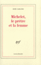 Couverture Michelet, le prêtre et la femme (José Cabanis)