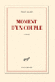 Couverture Moment d'un couple (Nelly Alard)