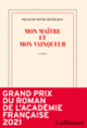 Couverture Mon maître et mon vainqueur (François-Henri Désérable)