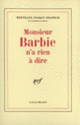 Couverture Monsieur Barbie n'a rien à dire (Bertrand Poirot-Delpech)
