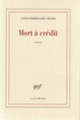 Couverture Mort à crédit (Louis-Ferdinand Céline)