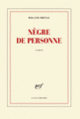 Couverture Nègre de personne (Roland Brival)