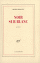 Couverture Noir sur blanc (Henri Droguet)
