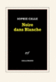 Couverture Noire dans Blanche (Sophie Calle)