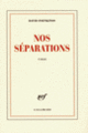 Couverture Nos séparations (David Foenkinos)