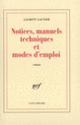 Couverture Notices, manuels techniques et modes d'emploi (Laurent Gautier)