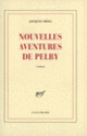 Couverture Nouvelles aventures de Pelby (Jacques Réda)