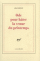 Couverture Ode pour hâter la venue du printemps (Jean Ristat)