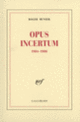 Couverture Opus incertum (Roger Munier)