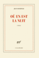 Couverture Où en est la nuit (Jean Hatzfeld)