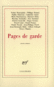 Couverture Pages de garde ( Anthologies,Tonino Benacquista,Philippe Bonneu,Sophie Chauveau,Collectif(s) Collectif(s),Catherine Cusset,Marie Darrieussecq,Florence Delay,Maryline Desbiolles,Éric Duchâtel,Patrick Grainville,Roger Grenier,Pascal Lainé,Daniel Pennac,Daniel Picouly,Philippe Postel,Jean-Christophe Rufin,Gilbert Schlogel,Octave Vilquiez)
