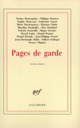 Couverture Pages de garde (,Tonino Benacquista,Philippe Bonneu,Sophie Chauveau,Collectif(s) Collectif(s),Catherine Cusset,Marie Darrieussecq,Florence Delay,Maryline Desbiolles,Éric Duchâtel,Patrick Grainville,Roger Grenier,Pascal Lainé,Daniel Pennac,Daniel Picouly,Philippe Postel,Jean-Christophe Rufin,Gilbert Schlogel,Octave Vilquiez)