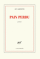 Couverture Pain perdu (Guy Goffette)