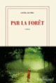 Couverture Par la forêt (Laura Alcoba)