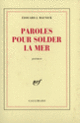 Couverture Paroles pour solder la mer (Édouard J. Maunick)