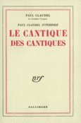 Couverture Paul Claudel interroge le Cantique des Cantiques ()