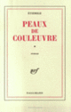 Couverture Peaux de couleuvre, I ( Étiemble)