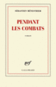 Couverture Pendant les combats (Sébastien Ménestrier)