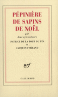 Couverture Pépinière de sapins de Noël, par deux sylviculteurs (,Patrice de La Tour du Pin)