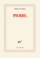 Couverture Pierre, (Christian Bobin)