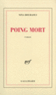 Couverture Poing mort (Nina Bouraoui)