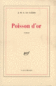 Couverture Poisson d'or (J. M. G. Le Clézio)