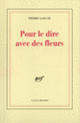 Couverture Pour le dire avec des fleurs (Pierre Gascar)