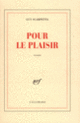 Couverture Pour le plaisir (Guy Scarpetta)
