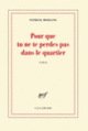 Couverture Pour que tu ne te perdes pas dans le quartier (Patrick Modiano)