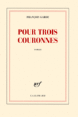 Couverture Pour trois couronnes ()