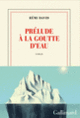 Couverture Prélude à la goutte d'eau (Rémi David)