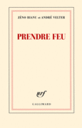 Couverture Prendre feu (,André Velter)