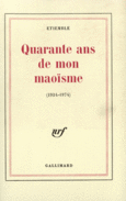 Couverture Quarante ans de mon maoïsme ()