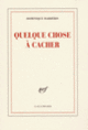 Couverture Quelque chose à cacher (Dominique Barbéris)
