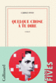 Couverture Quelque chose à te dire (Carole Fives)