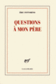 Couverture Questions à mon père (Éric Fottorino)
